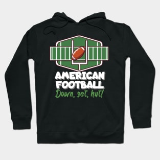 American football down, set, hut! Hoodie